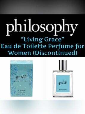 Philosophy - “Living Grace” Eau de Toilette for Women (Discontinued) - NEW